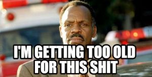 Coop is officially too old for this shit.